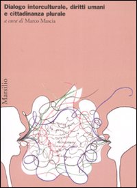 Dialogo interculturale, diritti umani e cittadinanza plurale