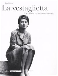 La vestaglietta. Una storia tra erotismo e moda