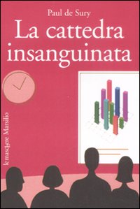 La cattedra insanguinata