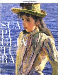 Scapigliatura. Catalogo della mostra (Milano, 16 giugno-22 novembre 2009)