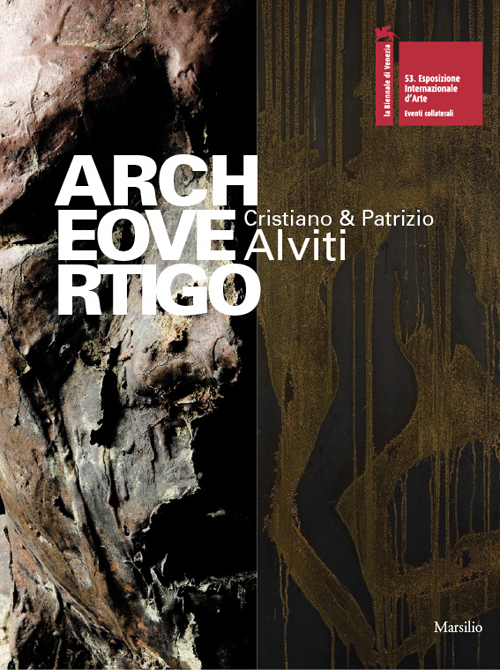 Archeovertigo. Cristiano & Patrizio Alviti. Catalogo della mostra