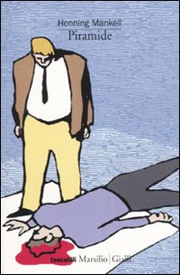 Piramide. Le inchieste del commissario Wallander. Vol. 9
