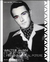 Walter Albini e il suo tempo. L'immaginazione al potere