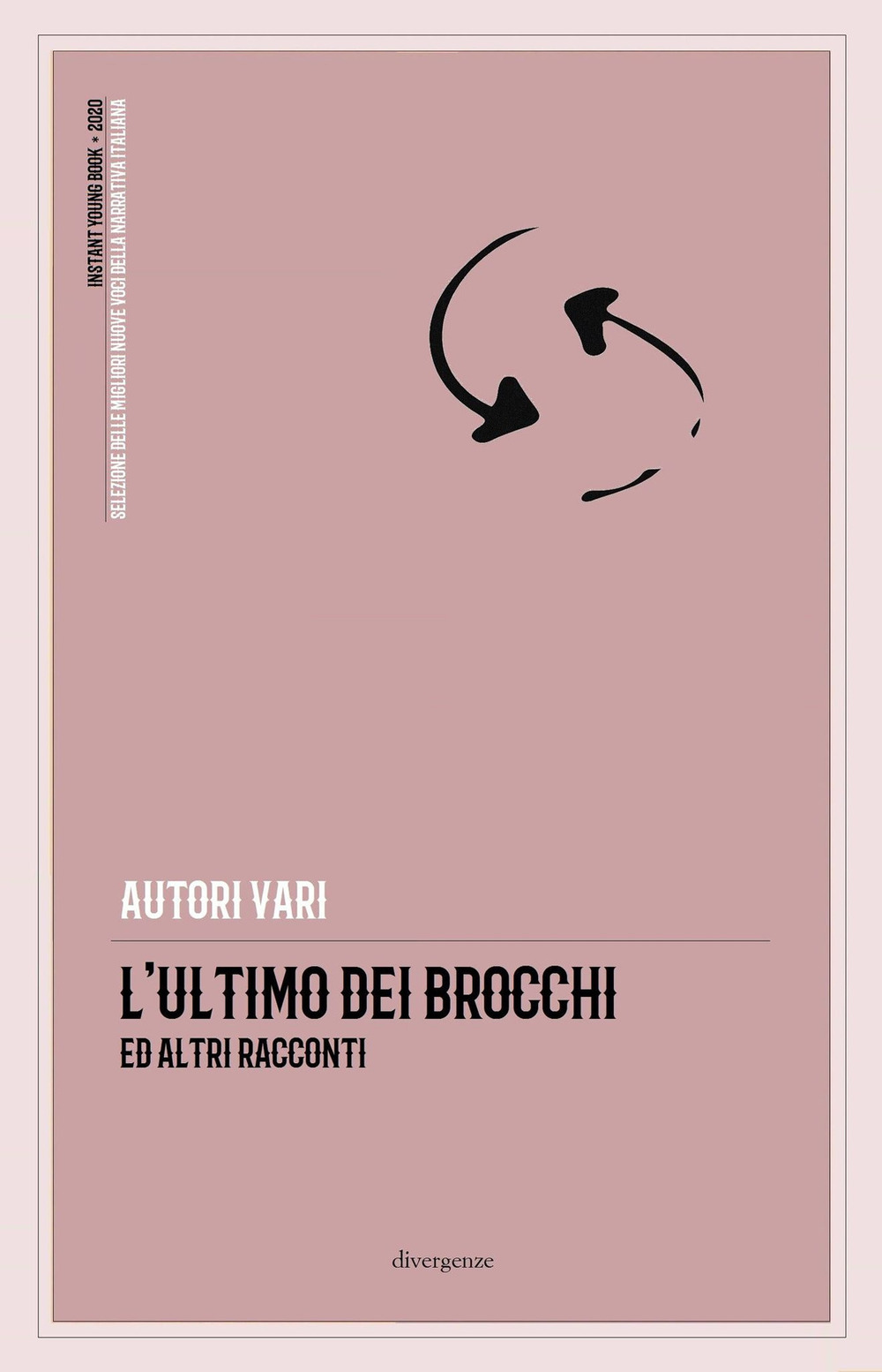 L'ultimo dei Brocchi ed altri racconti