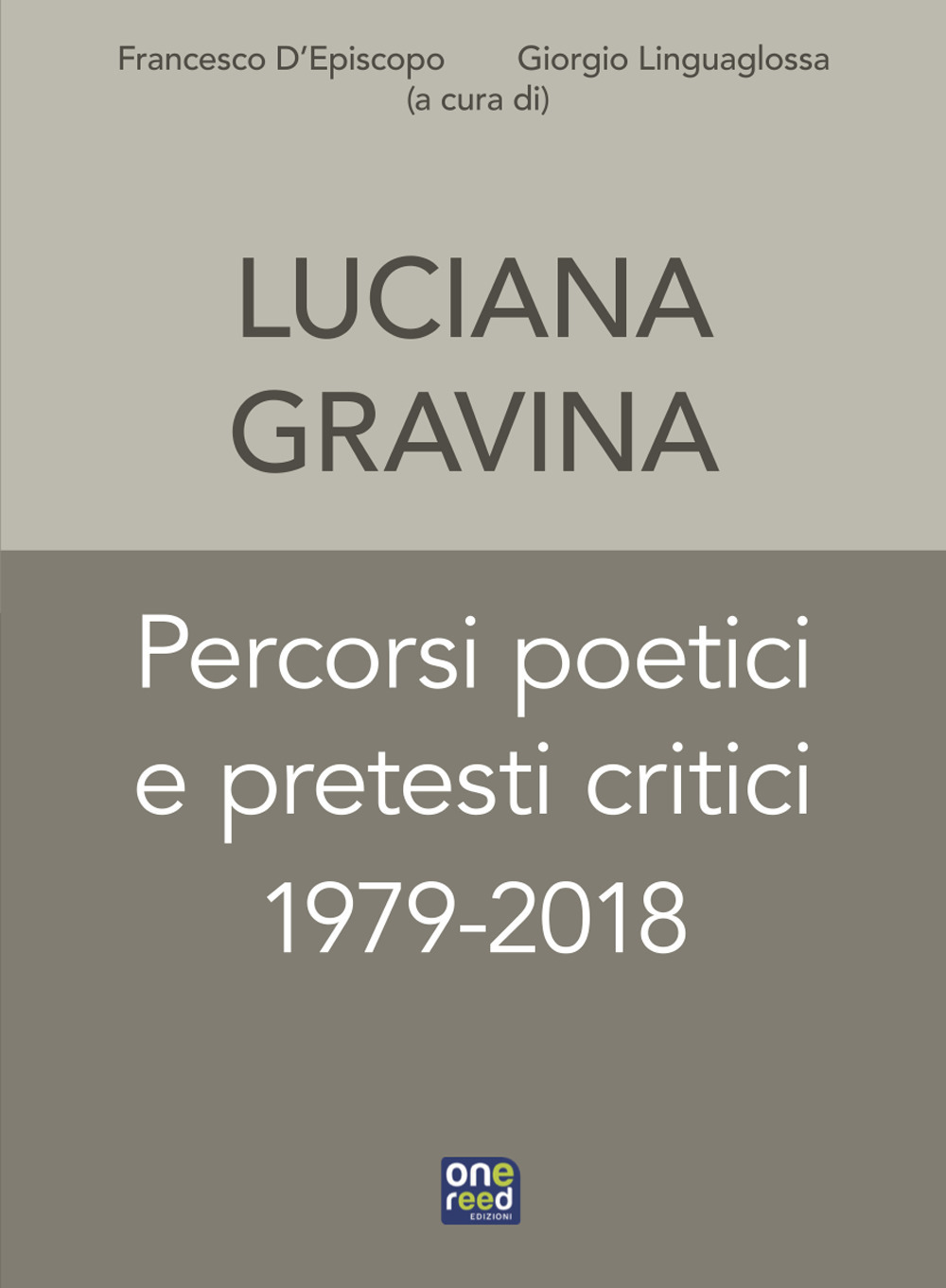 Percorsi poetici e pretesti critici 1979-2018