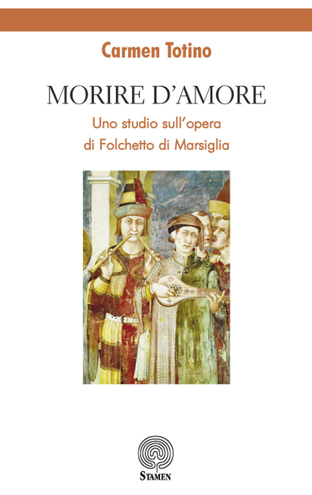 Morire d'amore. Uno studio sull’opera di Folchetto di Marsiglia