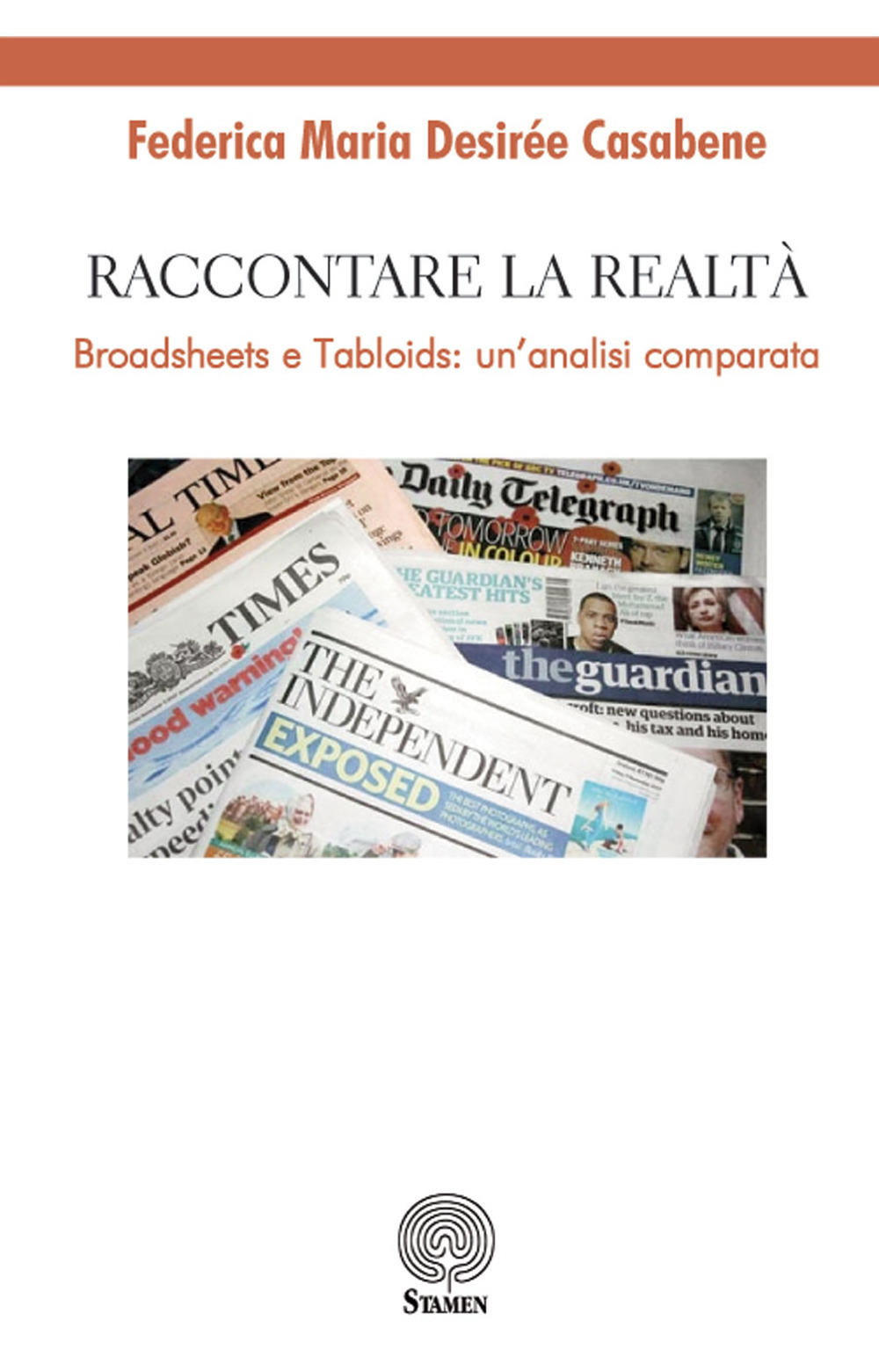 Raccontare la realtà. Broadsheets e tabloids: un’analisi comparata