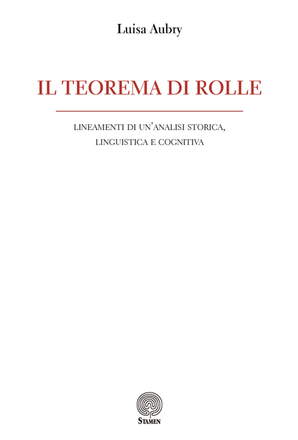 Il teorema di Rolle. Lineamenti di un'analisi storica, linguistica e cognitiva