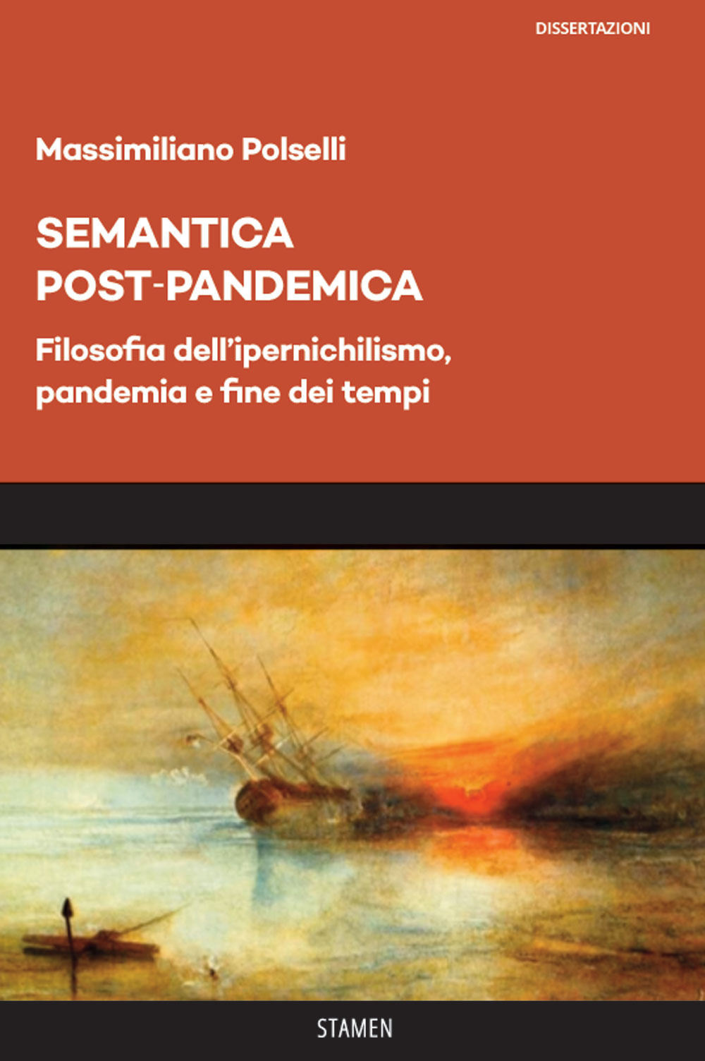 Semantica post-pandemica. Filosofia dell’ipernichilismo, pandemia e fine dei tempi