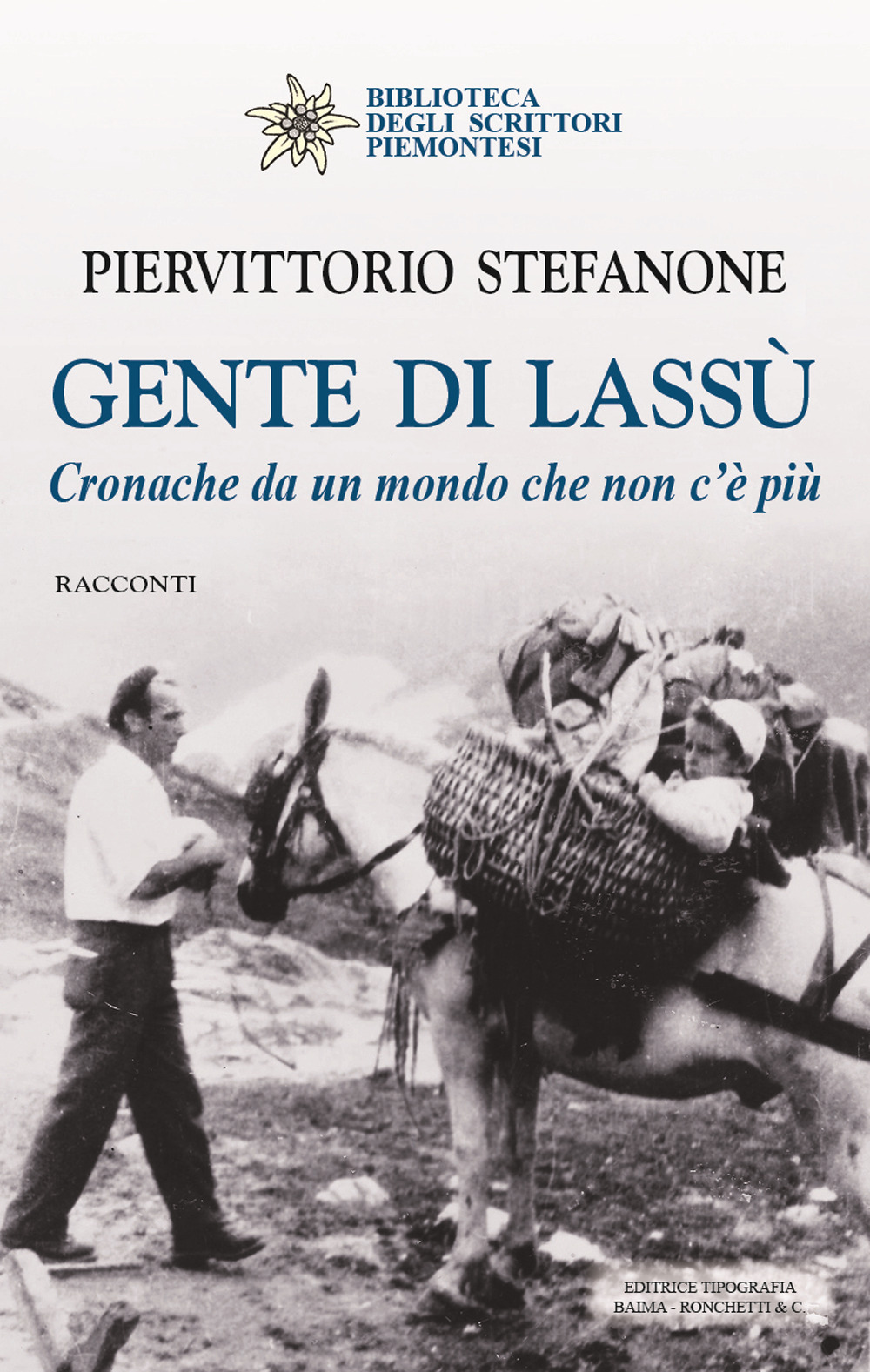 Gente di lassù. Cronache da un mondo che non c’è più