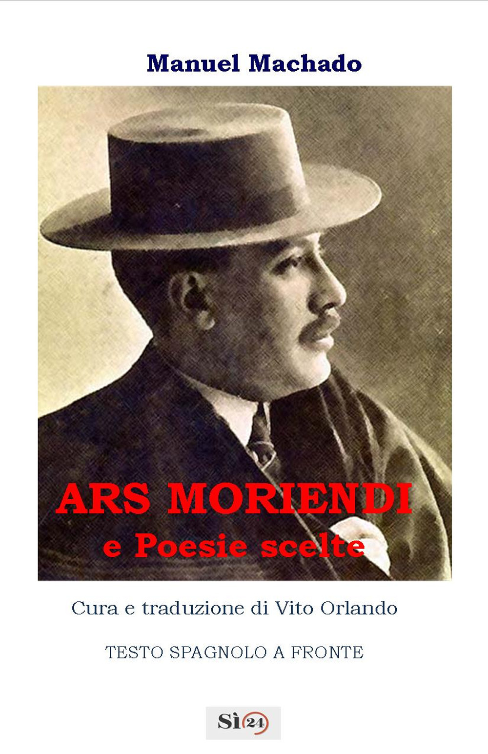 Ars moriendi e poesie scelte. Testo spagnolo a fronte