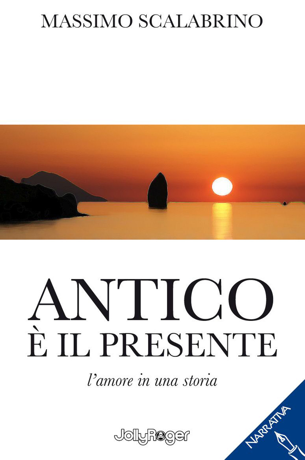 Antico è il presente. L'amore in una storia