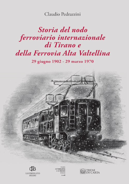 Storia del nodo ferroviario internazionale di Tirano e della Ferrovia Alta Valtellina (29 giugno 1902-29 marzo 1970)