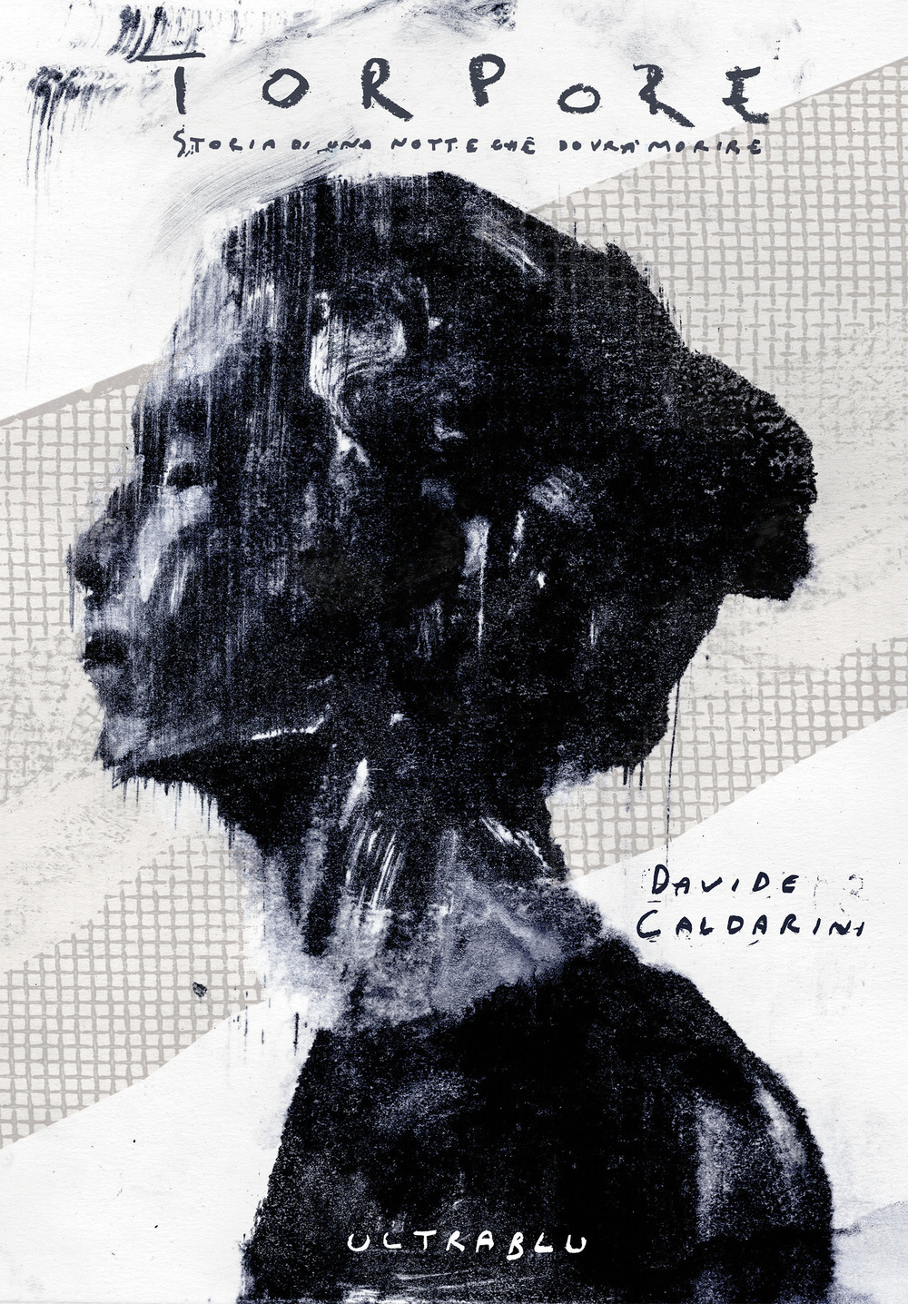 Torpore. Storia di una notte che dovrà morire