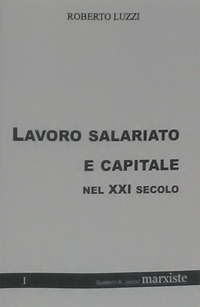 Lavoro salariato e capitale nel XXI secolo