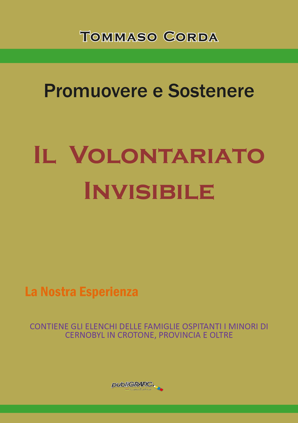Promuovere e sostenere il volontariato invisibile