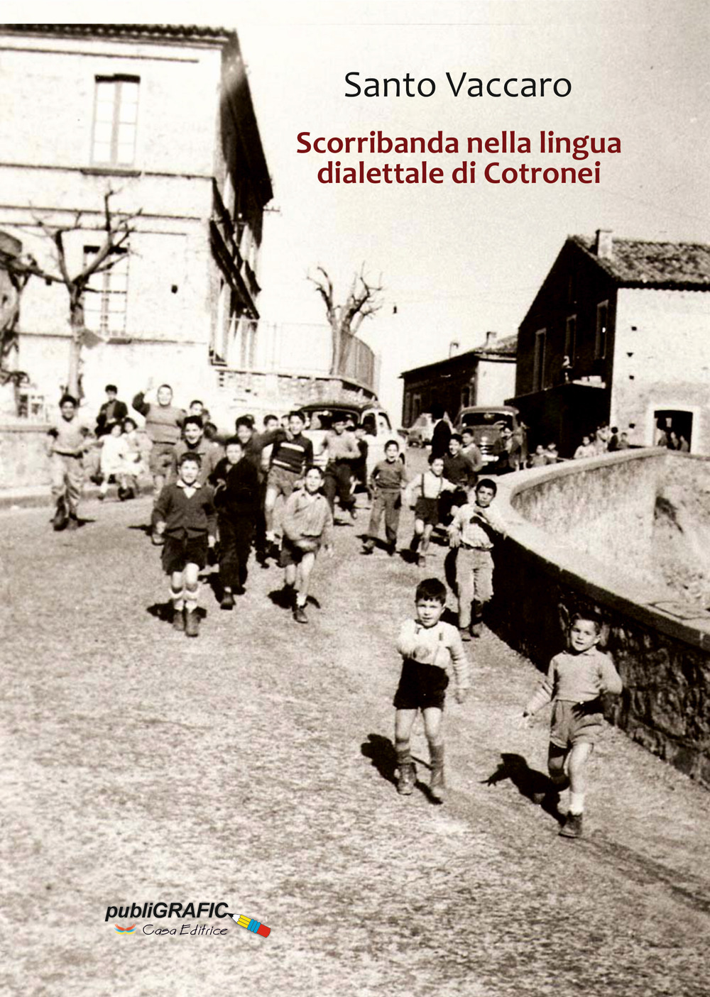 Scorribanda nella lingua dialettale di Cotronei