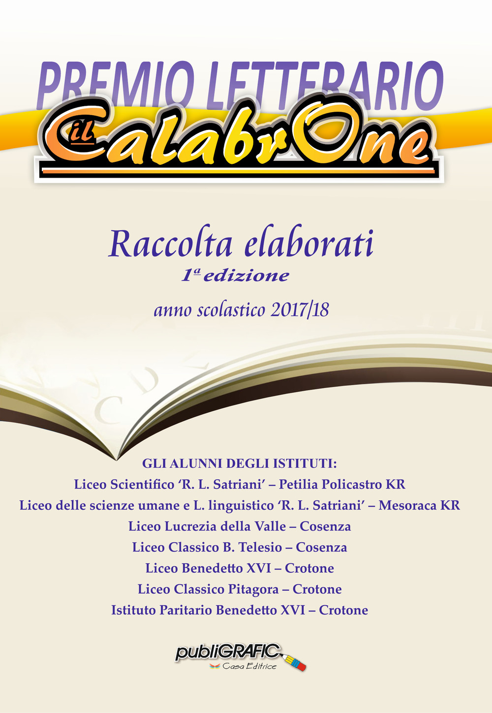 Premio letterario «Il Calabrone». Raccolta elaborati 1ª edizione 2017/2018