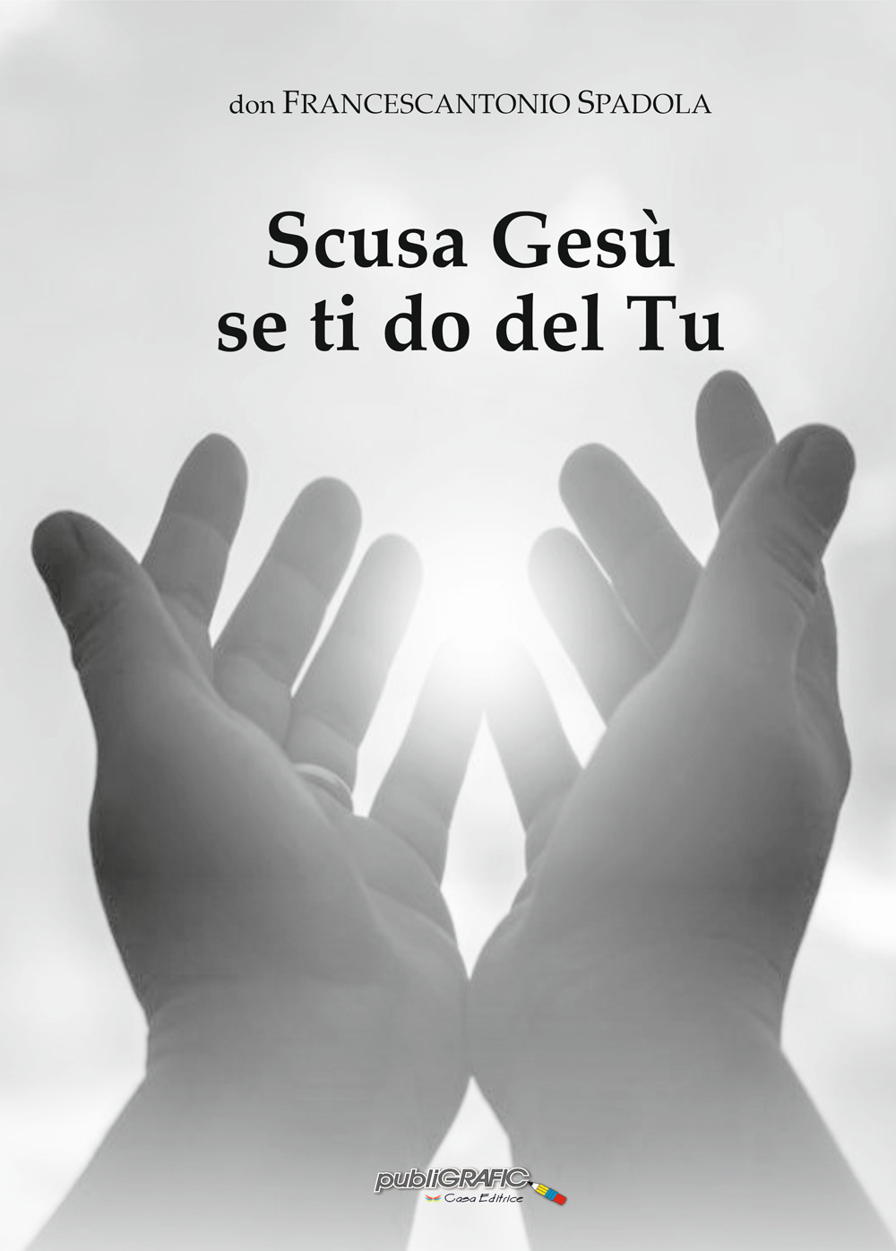 Scusa Gesù se ti do del Tu