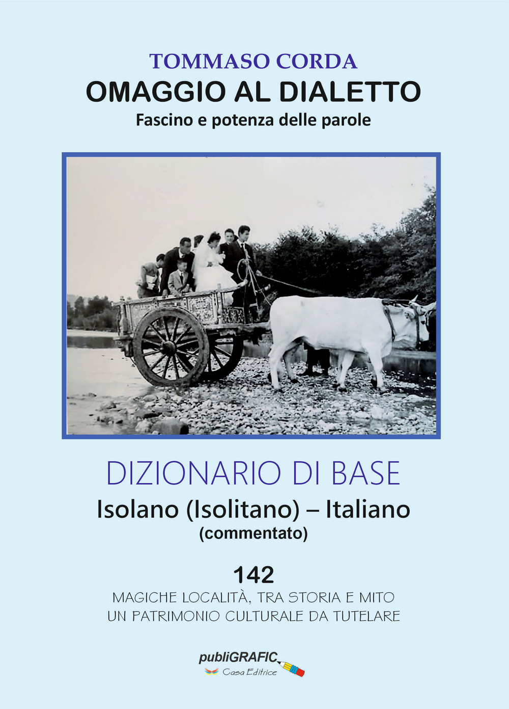 Omaggio al dialetto. Fascino e potenza delle parole