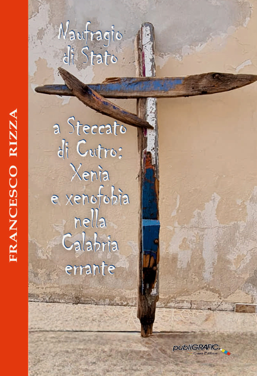 Naufragio di Stato a Steccato di Cutro: Xenìa e xenofobìa nella Calabria errante