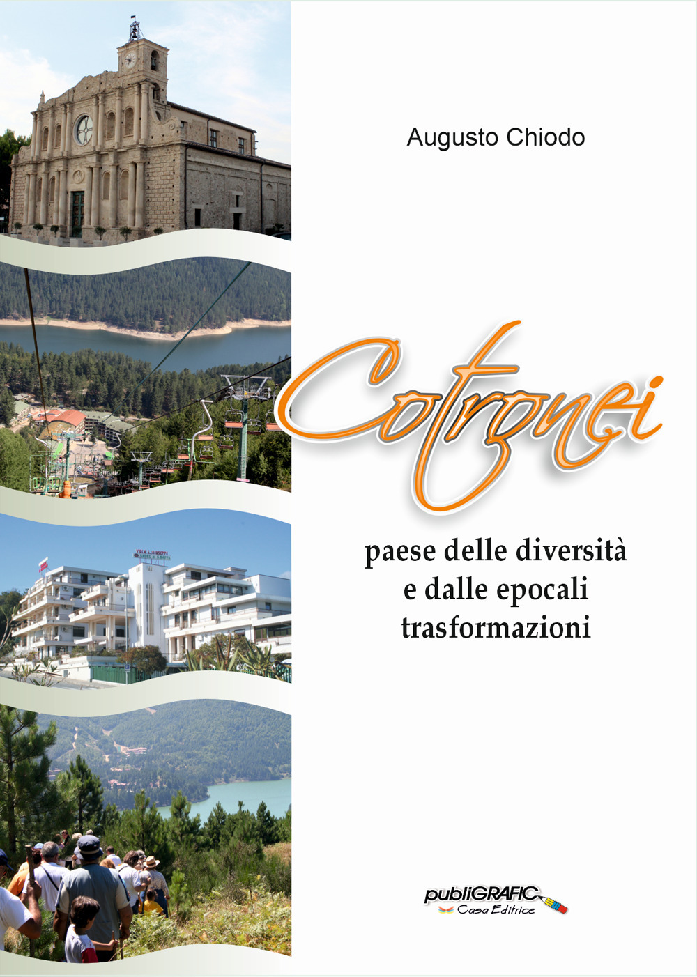 Cotronei. Paese delle diversità e dalle epocali trasformazioni