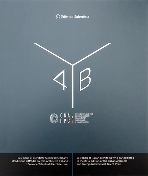 Yearbook 4. Selezione di architetti italiani partecipanti all'edizione 2019 del premio Architetto italiano e giovane talento dell'architettura