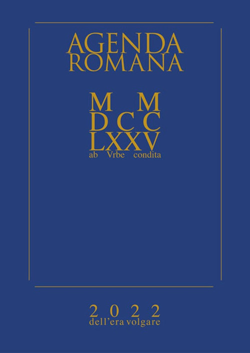 Agenda romana settimanale MMDCCLXXV A.V.C. (2022 dell'era volgare)