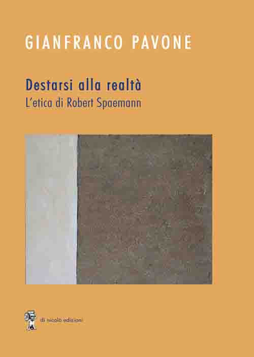 Destarsi alla realtà. L’etica di Robert Spaemann