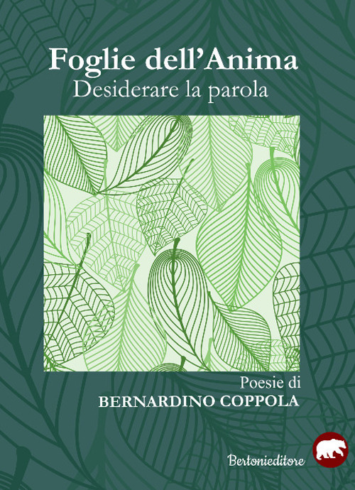 Foglie dell'anima. Desiderare la parola