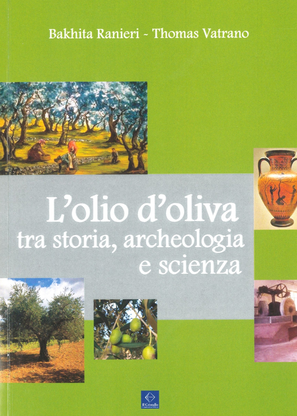 L'olio d’oliva tra storia, archeologia e scienza