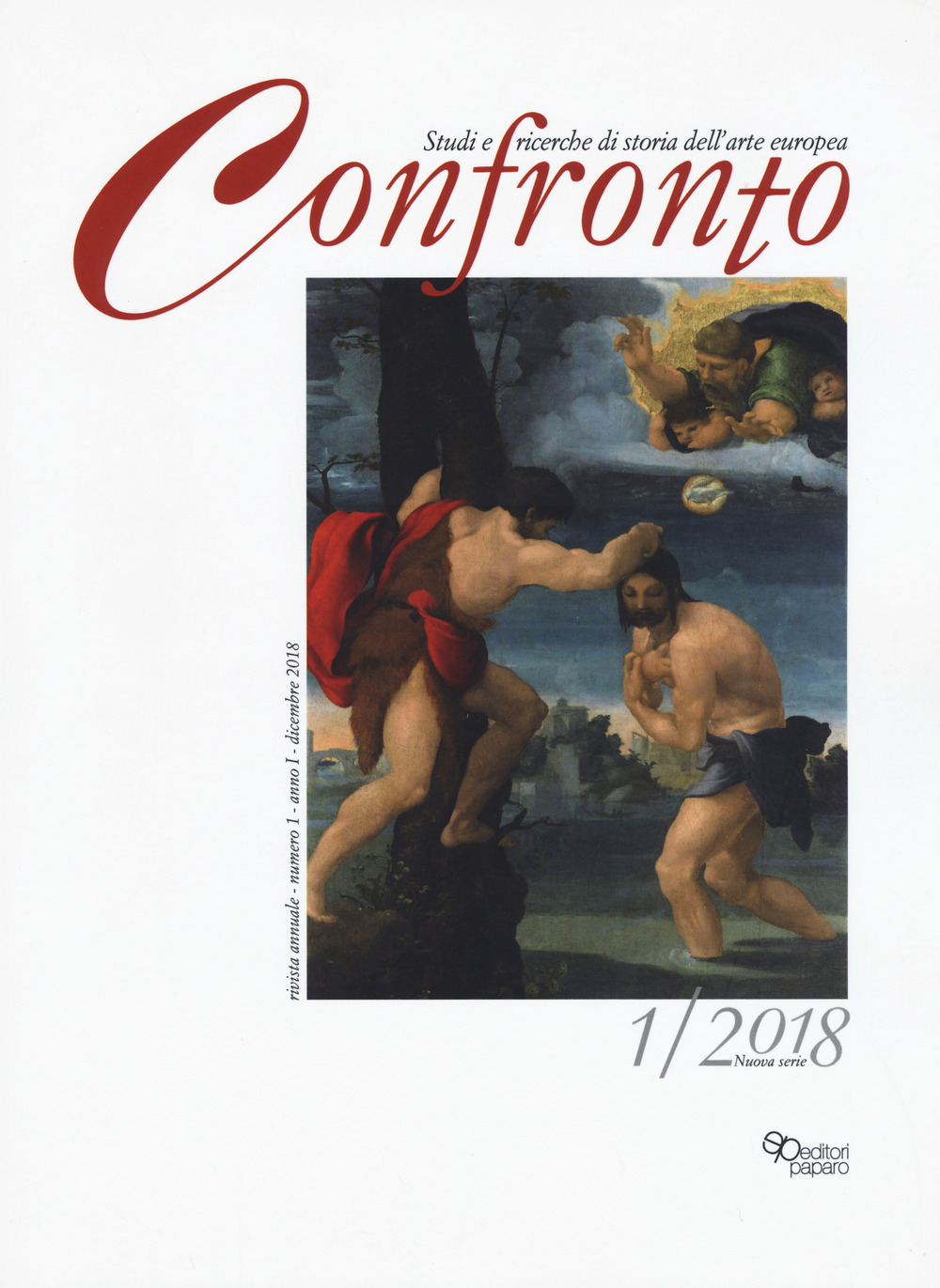 Confronto. Studi e ricerche di storia dell’arte europea. Vol. 1