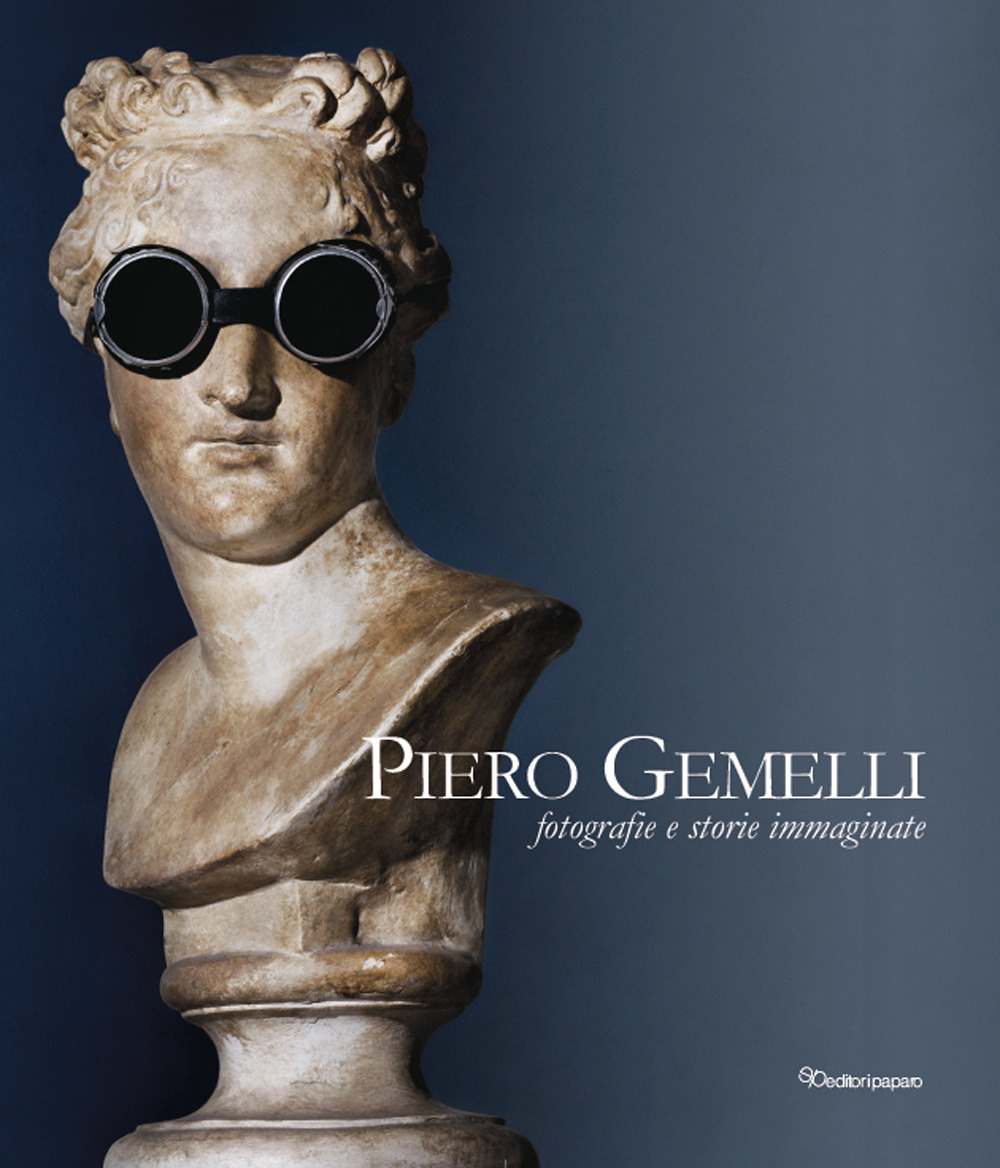 Piero Gemelli. Fotografie e storie immaginate