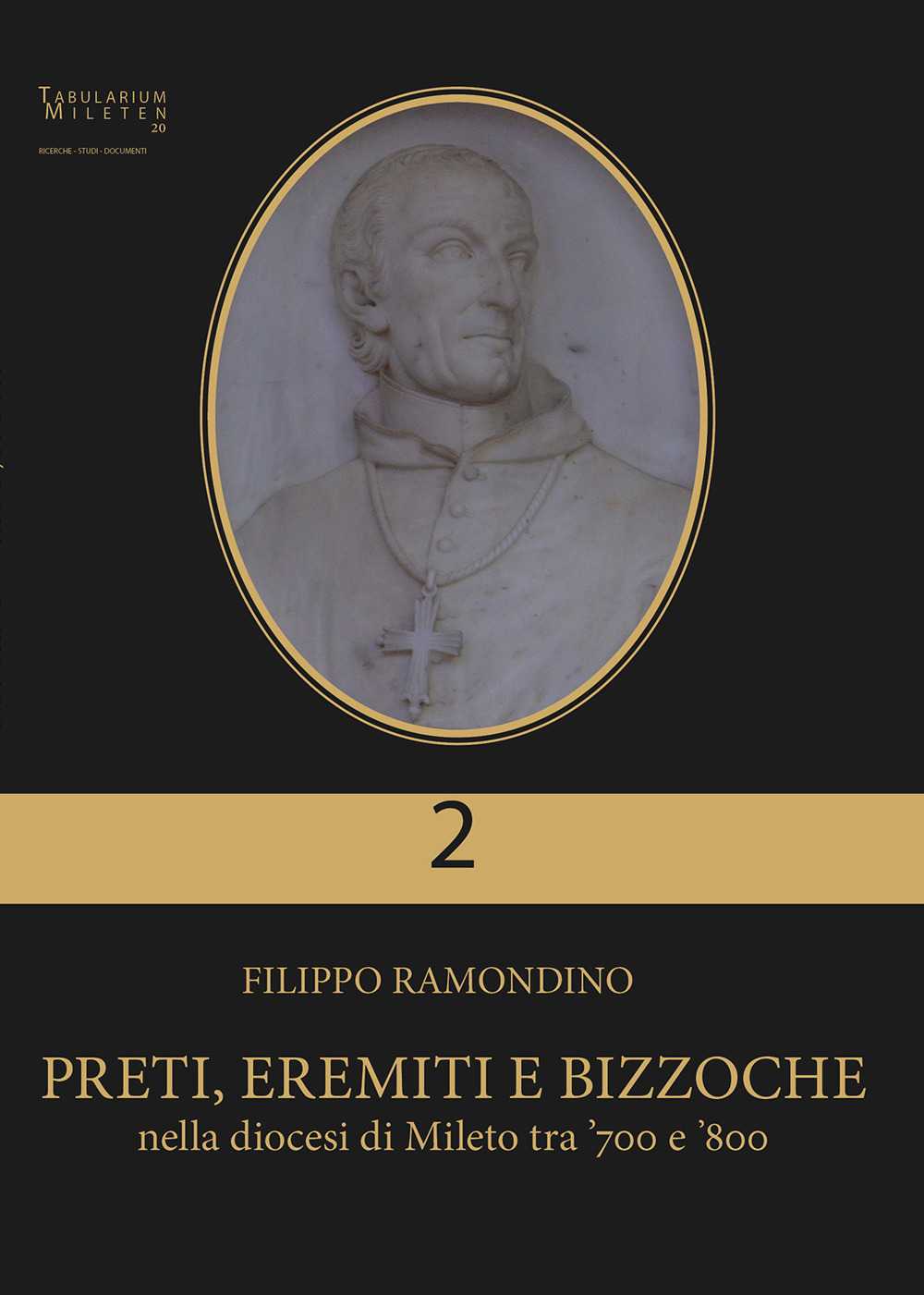 Preti, eremiti e bizzoche nella diocesi di Mileto tra ‘700 e ‘800