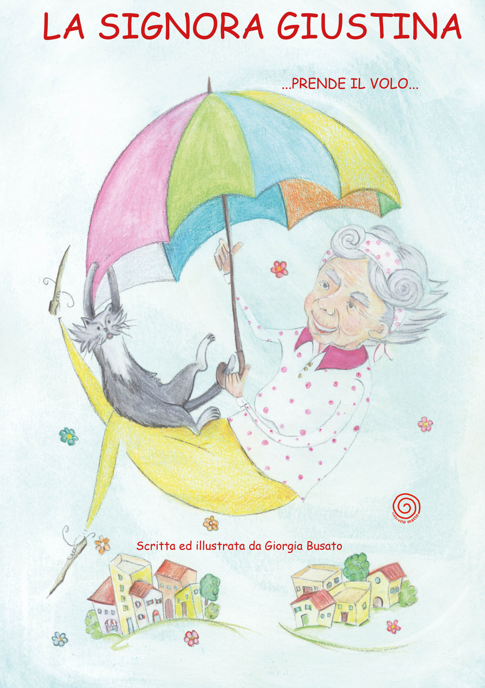 La signora Giustina... prende il volo