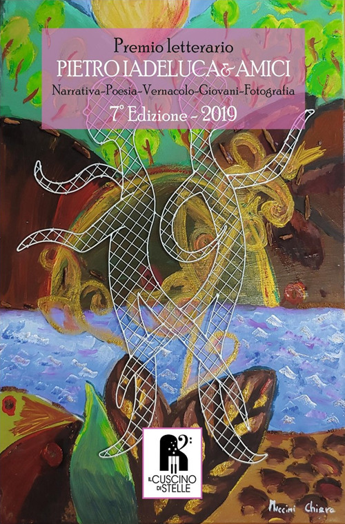 Antologia premio letterario Pietro Iadeluca & amici. 7ª edizione