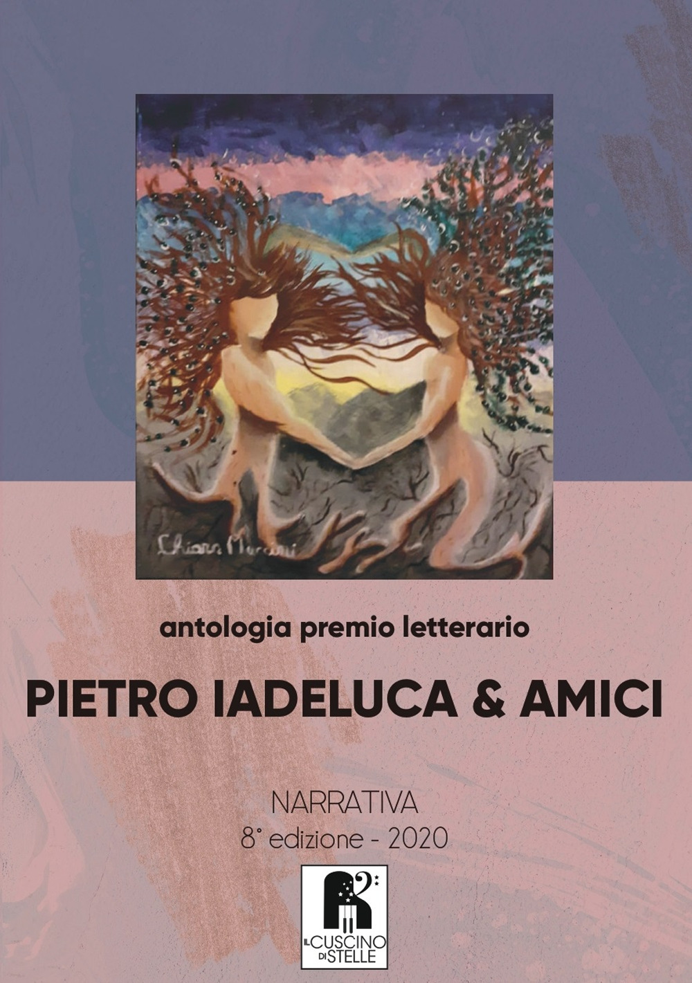 Antologia premio letterario «Pietro Iadeluca & amici». Narrativa. 8ª edizione 2020