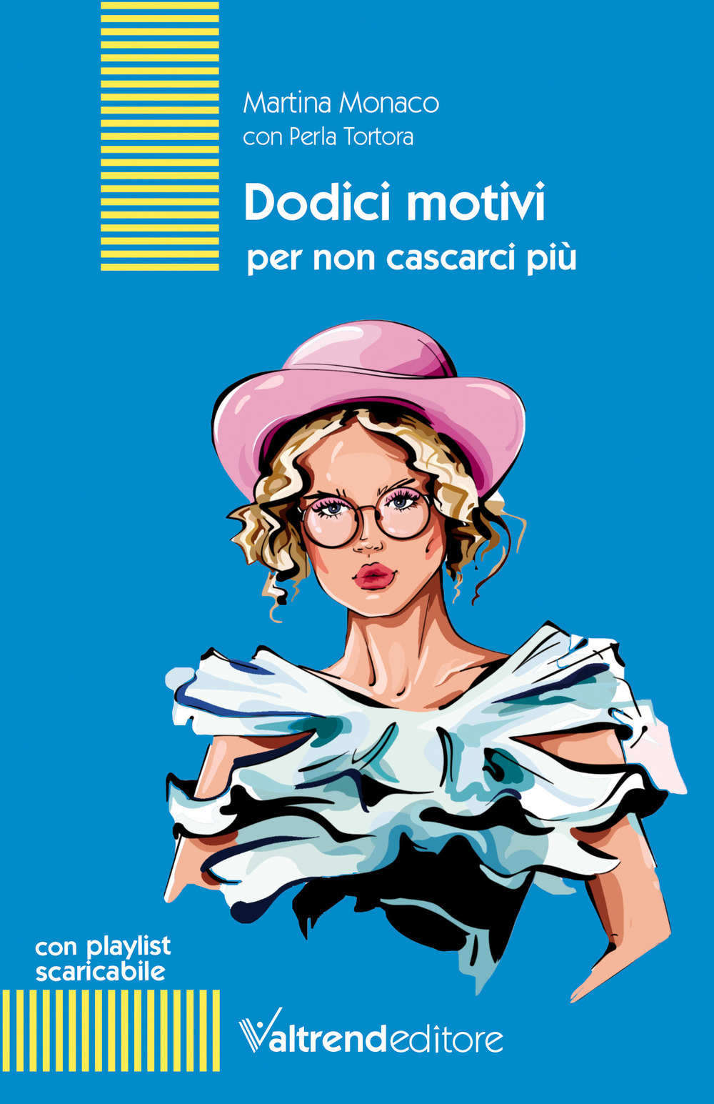 Dodici motivi per non cascarci più