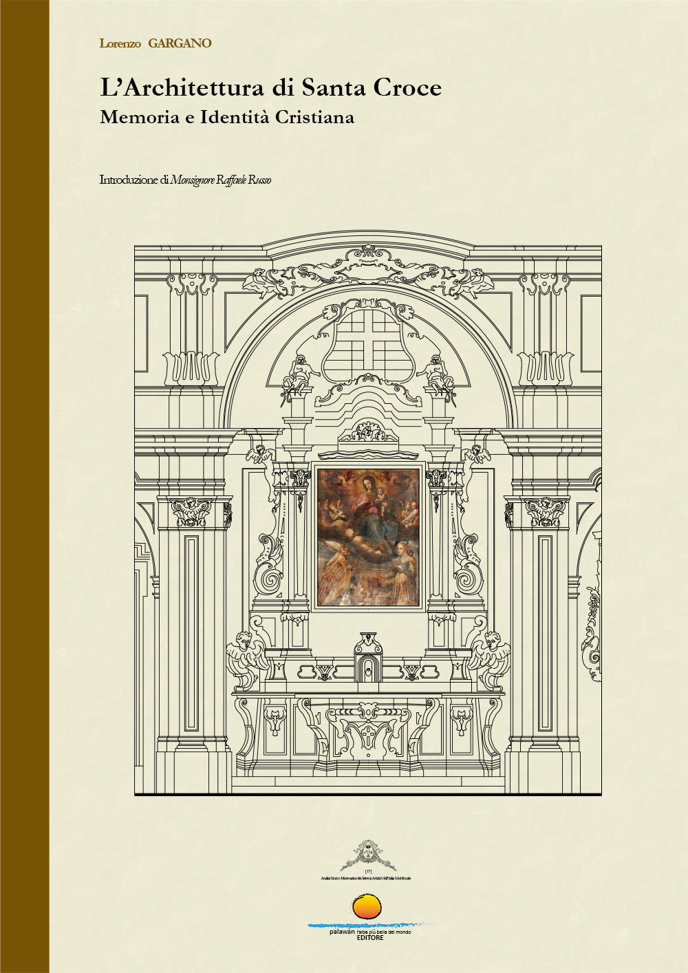 L'architettura di Santa Croce. Memoria e identità Cristiana