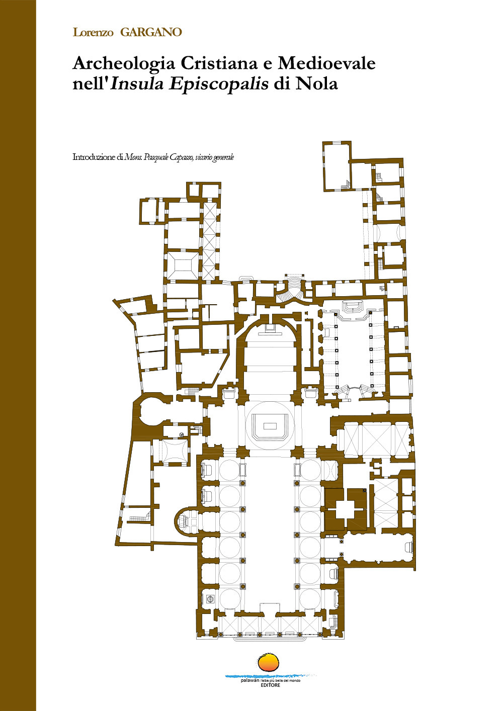 Archeologia cristiana e medioevale nell'Insula Episcopalis di Nola