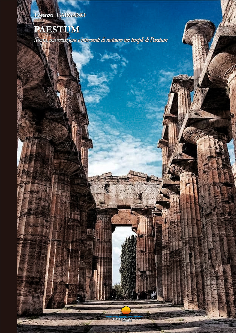 Paestum. Storia, conservazione e interventi di restauro nei templi di Paestum