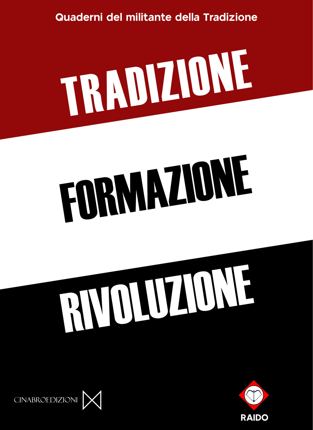 Tradizione formazione rivoluzione. Quaderni del militante della Tradizione