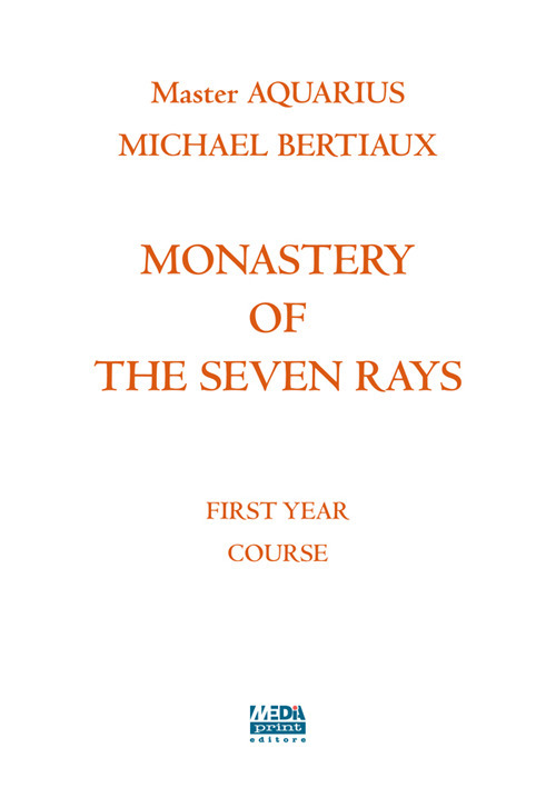 Monastery of the seven rays. First year course