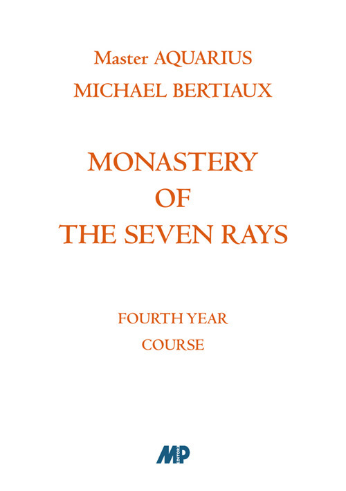 Monastery of the Seven Rays. Fourth year course