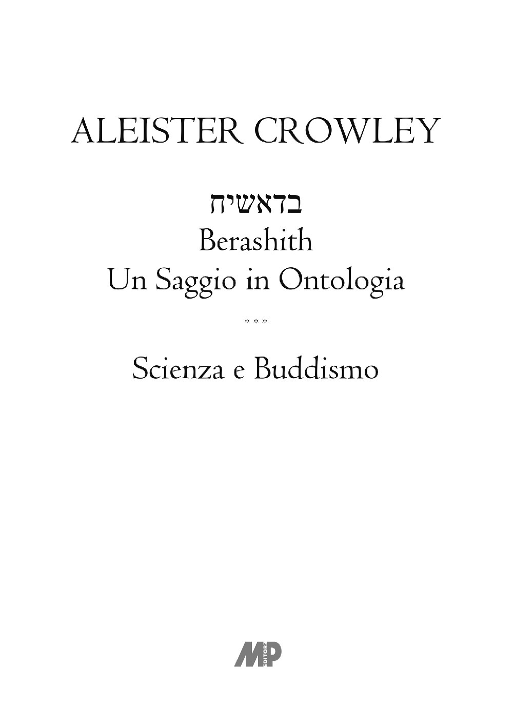 Berashith. Un saggio in ontologia. Scienza e buddismo