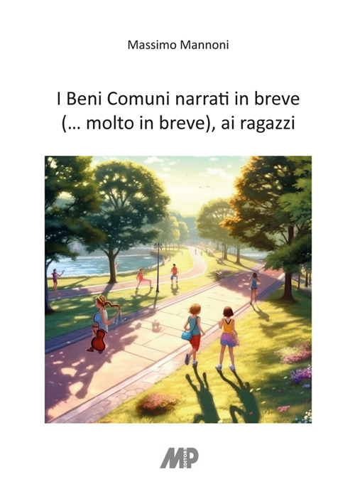 I beni comuni narrati in breve (… molto in breve), ai ragazzi