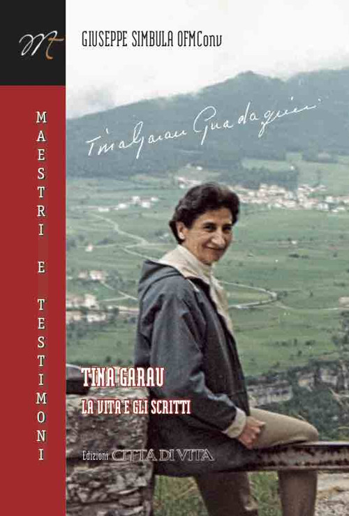 Tina Garau. La vita e gli scritti