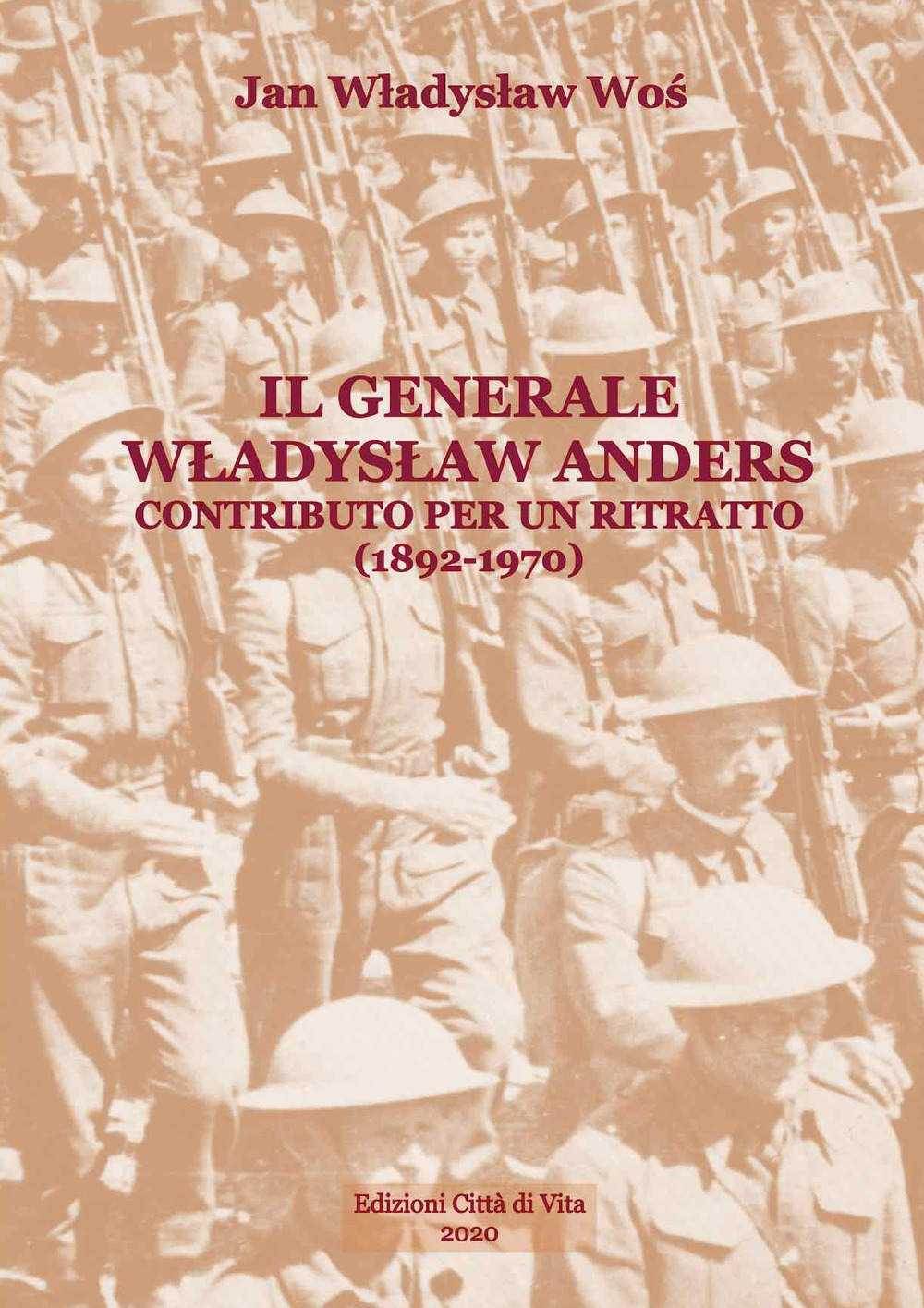 Il generale Wladyslaw Anders. Contributo per un ritratto (1892-1970)