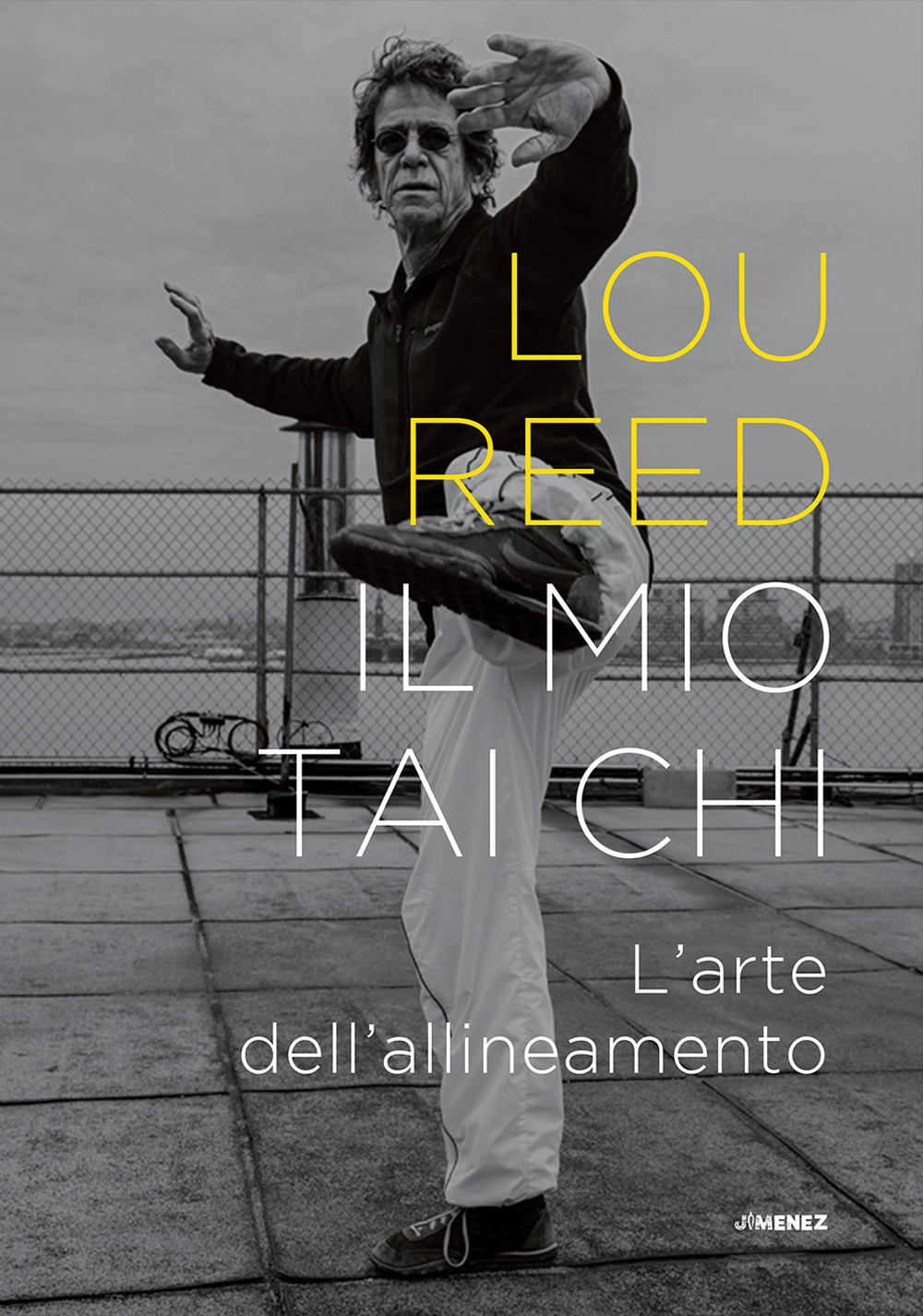 Il mio Tai Chi. L'arte dell'allineamento