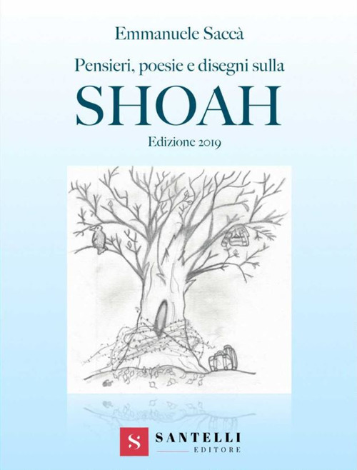 Pensieri, poesie e disegni sulla Shoah. Edizione 2019